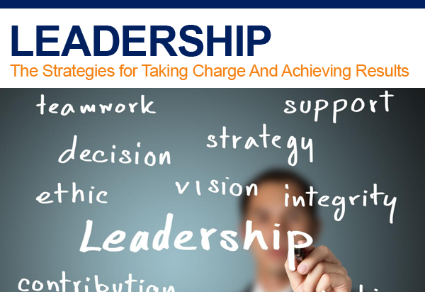 LEADERSHIP The Strategies for Taking Charge  And Achieving Results